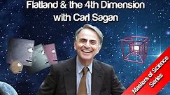 Flatland & the 4th Dimension - Carl Sagan