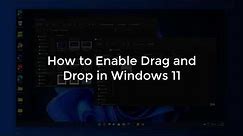 How to Enable Drag and Drop in Windows 11 (100% Working) #Windows11 #DragandDrop