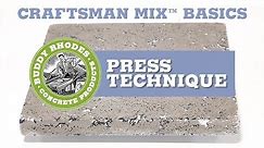 Craftsman Mix™ Basics - Press Technique
