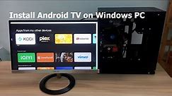 How to install Android TV on Windows 11/10