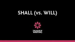Shall (vs. Will)