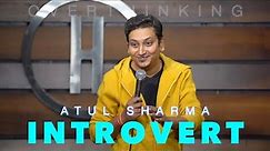 Introvert Stand-Up Comedy By Atul Sharma