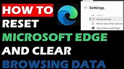 How to reset Microsoft Edge and Clear Browsing Data