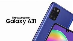 The Awesome Galaxy A31 | Samsung