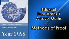 Edexcel A Level Maths Pure 1 | Methods of Proof