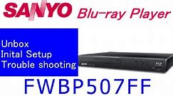 Sanyo Blu-ray player FWBP507FF : Unbox&Initial setup
