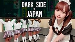 The Dark Side of Japan