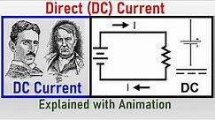 Direct (DC) Current (Explained with Animation)