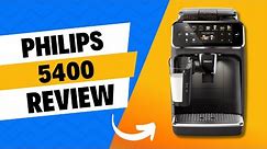 PHILIPS 5400 | Review, opinion and comparison of the Philips 5400 Coffee Maker.