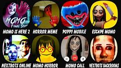 Momo Is Here 2, Horror Meme: Halloween Chasing, Poppy Mobile, Escape Mom House, Nextbots Online...