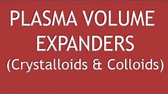 Pharmacology of Plasma Volume Expanders (Crystalloids & Colloids) | Dr. Shikha Parmar