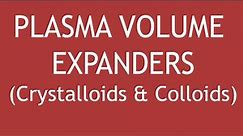 Pharmacology of Plasma Volume Expanders (Crystalloids & Colloids) | Dr. Shikha Parmar
