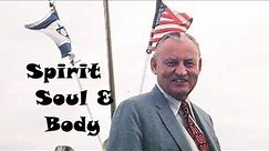 Spirit, Soul & Body 1: Introduction ~ Dr. Lester Sumrall