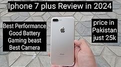 Iphone 7 plus Review in 2024 price in Pakistan just 25k