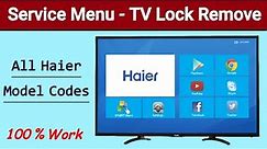 How To Unlock Haier LCD TV | Haier TV Service Menu and Unlock Codes For All Haier TV Model's