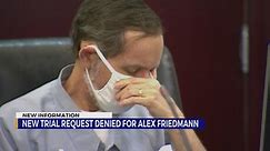 New trial request denied for Alex Friedmann