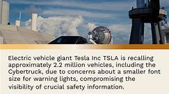 Tesla Initiates First-Ever Cybertruck Recall As Part Of Larger 2.2M Vehicle Callback