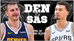 San Antonio Spurs vs Denver Nuggets Full Game Highlights | Apr 2 | 2024 NBA Season