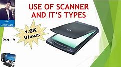 #WhatIsScanner? Use and Function of scanner | Types of scanner and their use explained with diagram|
