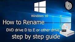 How to rename DVD drive D to drive E or other drive