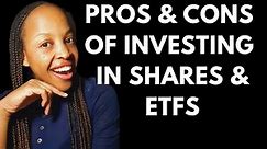 The pros and cons of investing in shares and ETFs, and why I still prefer ETFs.