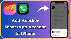 How to Add Another Account In WhatsApp iPhone | Multiple WhatsApp Accounts iOS