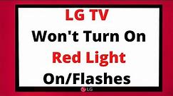 LG TV Won't Turn On Red Light On/Flashes - EASY FIXES
