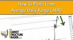 Why You Should Be Profiting From Average Daily Range (ADR) Reversals - Simple Strategy