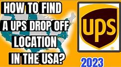 HOW TO FIND A UPS DROP OFF LOCATION