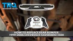 How to Replace Rear Bumper 1999-2006 Chevrolet Silverado 1500