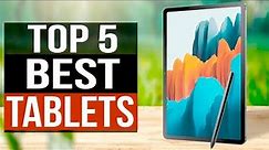 TOP 5: Best Tablets 2024