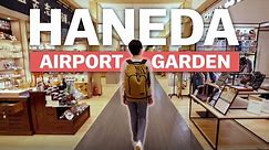 Haneda Airport Garden | Shopping & Hot Springs at Tokyo's International Airport | japan-guide.com