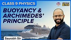 Buoyancy and Archimedes' Principle | Class 9 Gravitation | Science | BYJU'S