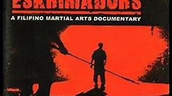 Eskrimadors (Documentary On The Filipiono Martial Art Escrima)
