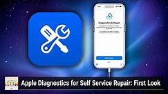 Apple Diagnostics for Self Service Repair: Troubleshoot Problems With Your iPhone or Mac