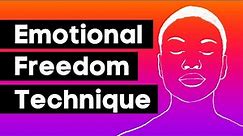 Mindfulness Exercise: Emotional Freedom Technique (EFT)