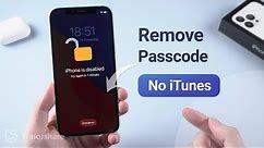 [Latest] How to Remove iPhone Passcode without iTunes