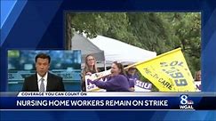 Nursing home workers continue to strike
