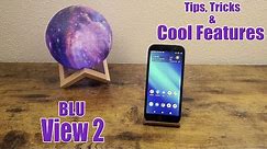 BLU View 2 - Tips, Tricks & Cool Features