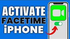 How to Activate Facetime on iPhone - Full Guide | How To Setup Facetime On iPhone