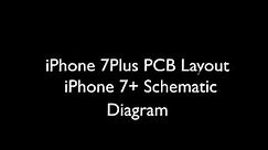 iPhone 7plus Pcb Layout | Schematic diagram[සිංහලෙන්]