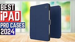 Top 5 Best iPad Pro Cases in 2024 [Benefit And Buying Guide]