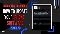 iPhone Tips for Seniors How to Update iPhone Software