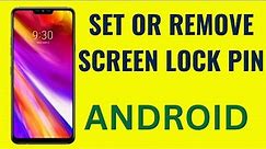 How to setup lock screen PIN code or password on your Android phone