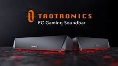 TaoTronics Gaming Computer Speaker Bluetooth 5.0 PC Soundbar