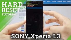 Hard Reset SONY Xperia L3 - Bypass Screen Lock / SONY Factory Reset by Recovery Mode