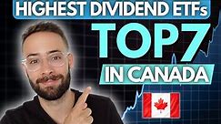 Top 7 Highest Yield Dividend ETFs in Canada