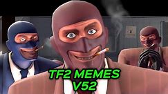 TF2 MEMES V52