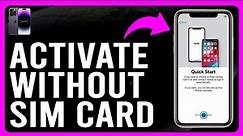 How To Activate iPhone Without SIM Card (How To Set Up And Use iPhone Without SIM Card)