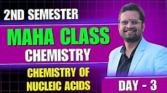 Chemistry Of Nucleic Acid!B.Sc 2nd Semester Complete Chemistry Maha Class Day-3!Be DKDian